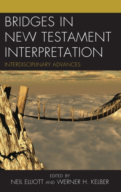 Bridges in New Testament Interpretation : Interdisciplinary Advances