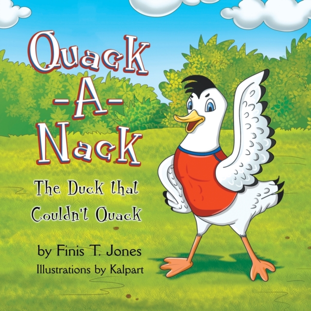 Quack-A-Nack: The Duck that Couldn't Quack