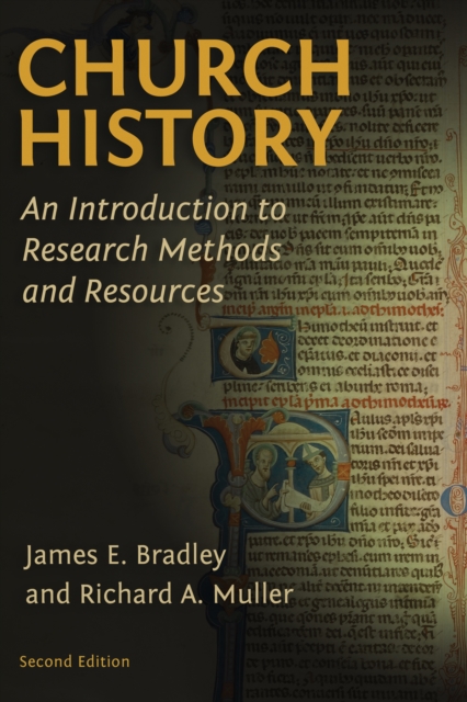 Church History : An Introduction to Research Methods and Resources