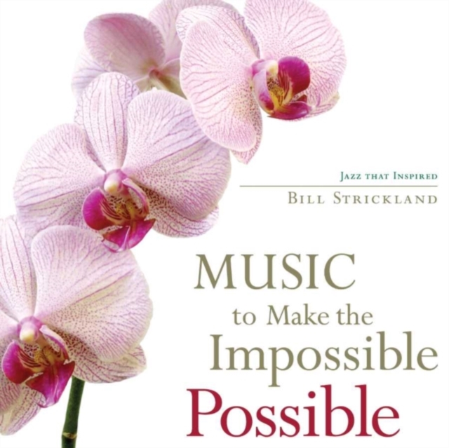 MUSIC TO MAKE IMPOSSIBLE POSSIBLE