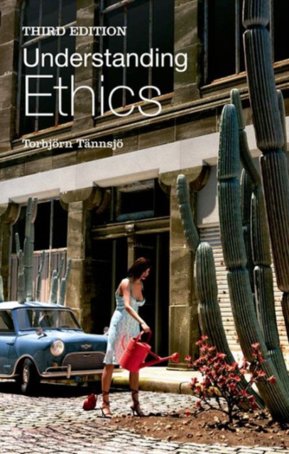 Understanding Ethics : An Introduction to Moral Theory