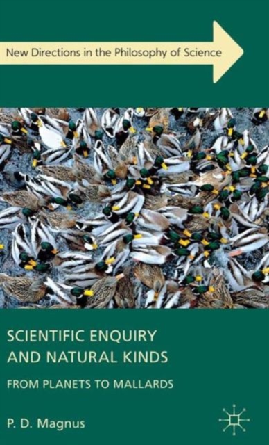 Scientific Enquiry and Natural Kinds: From Planets to Mallards