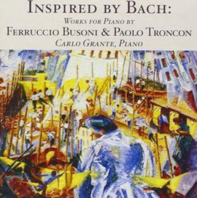 Works Inpired By Bach (Grante) - CD image 1
