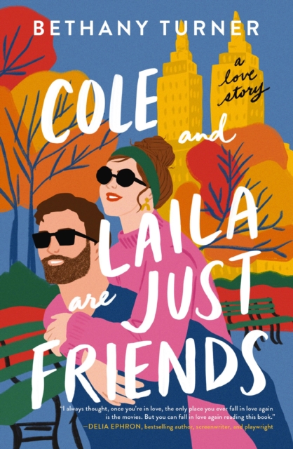 Cole and Laila Are Just Friends : A Love Story