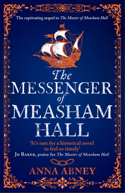 The Messenger of Measham Hall : A 17th century tale of espionage and intrigue