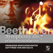 Beethoven: Symphony No. 7 - The Creatures of Prometheus (Complete Ballet)