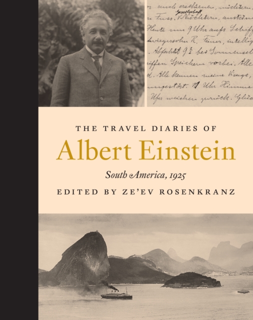 The Travel Diaries of Albert Einstein : South America, 1925