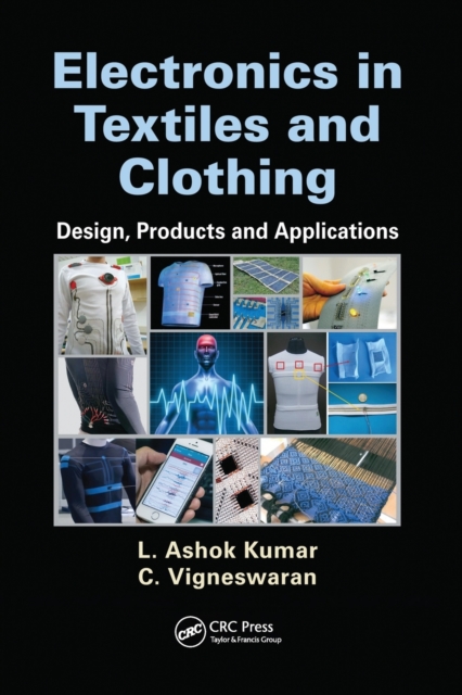 Electronics in Textiles and Clothing : Design, Products and Applications