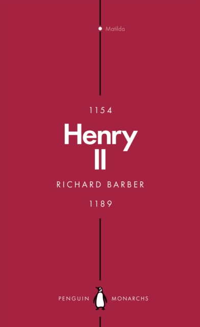 Henry II (Penguin Monarchs) : A Prince Among Princes