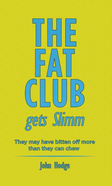 The Fat Club Gets Slimm : They may have bitten off more then they can chew