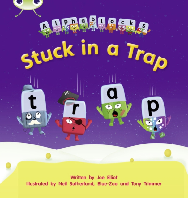 Joe Elliot - Bug Club Phonics Bug Alphablocks Set 12 Stuck in a Trap - image 1
