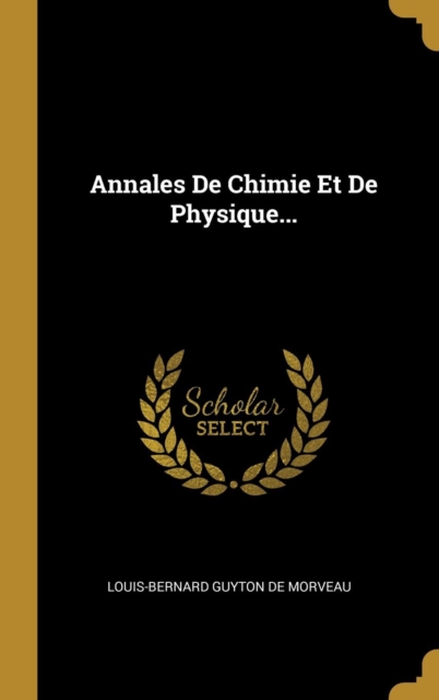 Annales De Chimie Et De Physique...