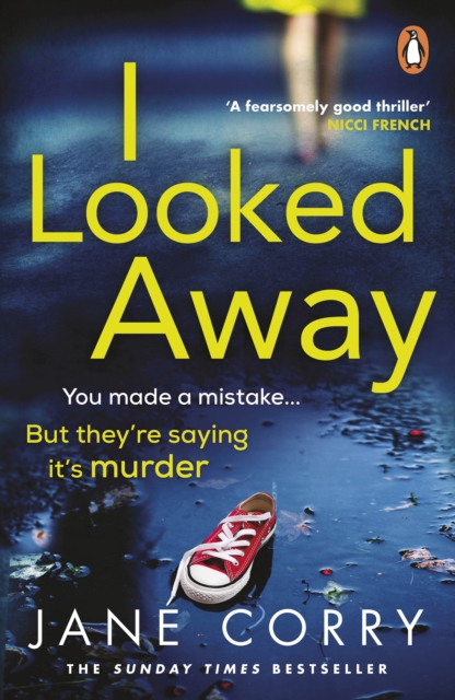 I Looked Away : the page-turning Sunday Times Top 5 bestseller