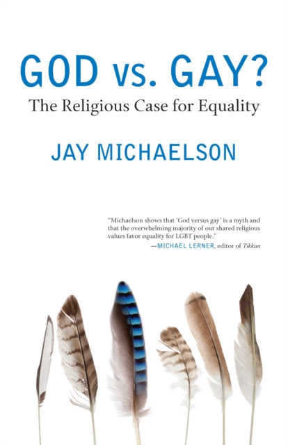 God vs. Gay? : The Religious Case for Equality : 6