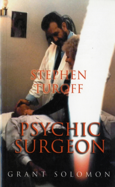 Grant Solomon - Stephen Turoff Psychic Surgeon - Paperback image 1