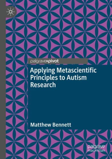 Applying Metascientific Principles to Autism Research