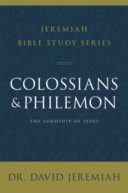 Colossians and Philemon : The Lordship of Jesus