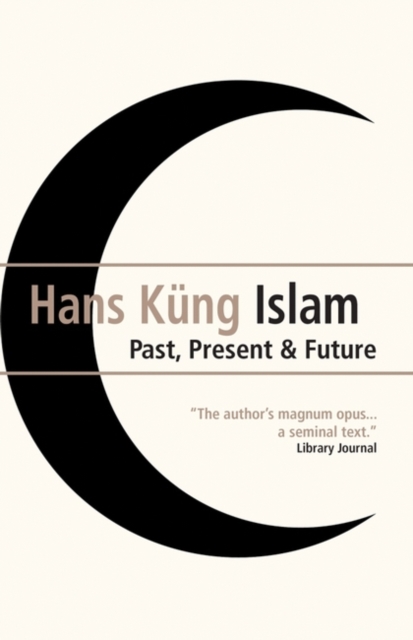 Islam : Past, Present and Future