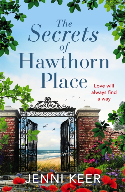 The Secrets of Hawthorn Place : A heartfelt and charming dual-time story of the power of love