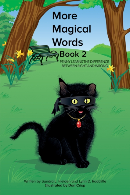 More Magical Words - Book 2 : Penny Learns the Difference Between Right and Wrong