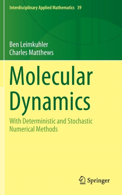 Molecular Dynamics : With Deterministic and Stochastic Numerical Methods : 39