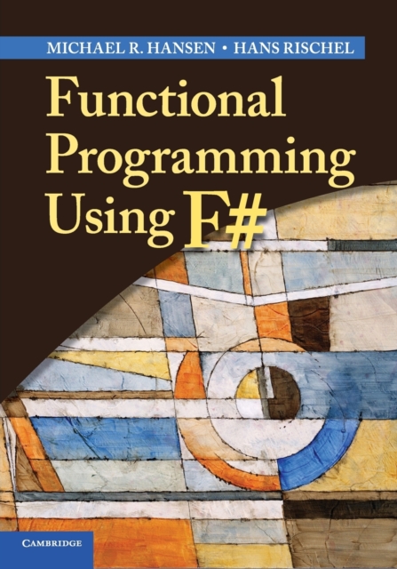 Functional Programming Using F#