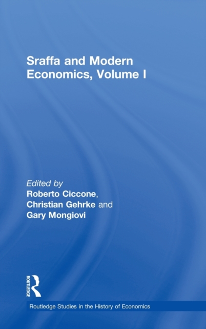 Sraffa and Modern Economics, Volume I