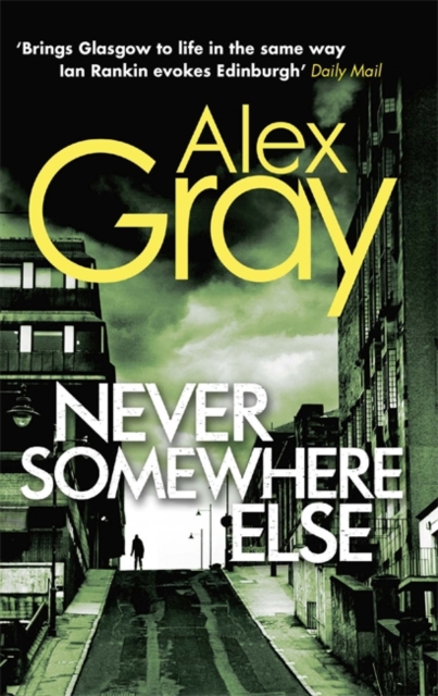 Never Somewhere Else : Book 1 in the bestselling, must-read crime series