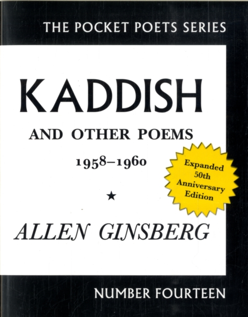 Kaddish and Other Poems : 50th Anniversary Edition