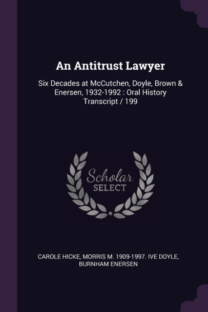 An Antitrust Lawyer: Six Decades at McCutchen, Doyle, Brown & Enersen, 1932-1992 : Oral History Transcript / 199