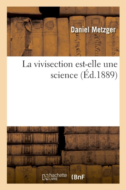 La vivisection est-elle une science