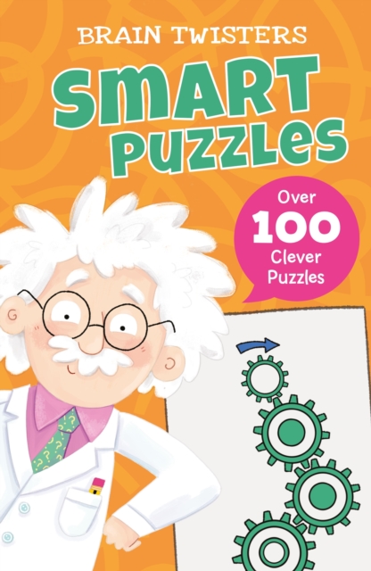 Brain Twisters: Smart Puzzles : Over 80 Clever Puzzles