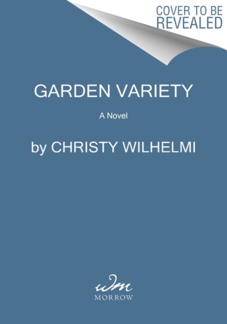 Christy Wilhelmi - Garden Variety : A Novel - Paperback image 1