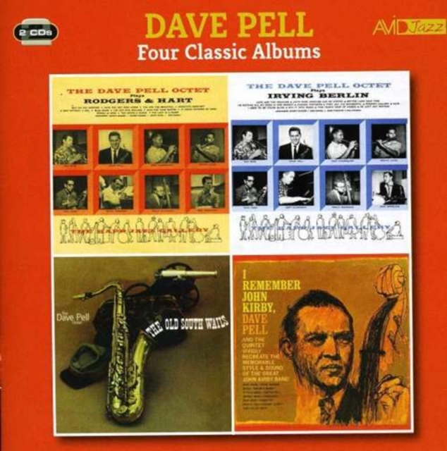 Four Classic Albums (The Dave Pell Octet Plays Rodgers & Hart / The Dave Pell Octet Plays Irving Berlin / The Old South Wails / I Remember John Kirby)