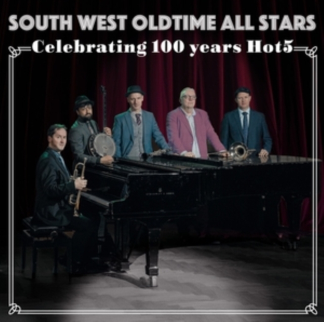 SOUTH WEST OLDTIME A - CELEBRATING 100 YEARS HOT5 - cd image 1
