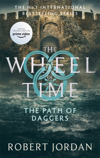 The Path Of Daggers : Book 8 of the Wheel of Time (Now a major TV series)