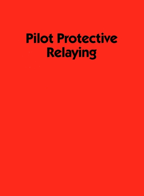 Pilot Protective Relaying