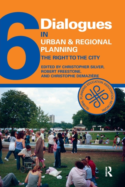 Dialogues in Urban and Regional Planning 6: The Right to the City