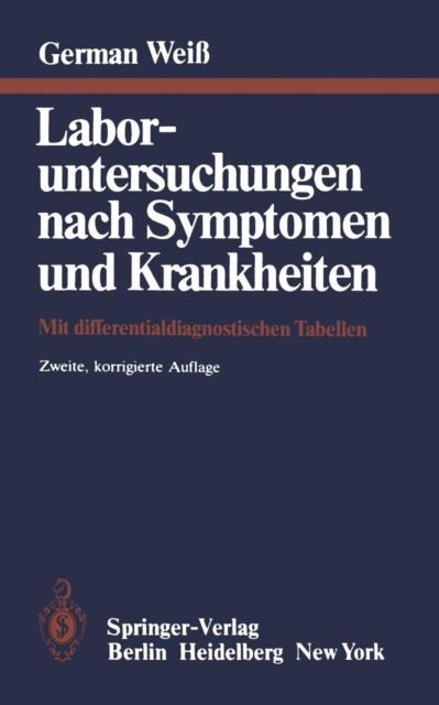 Laboruntersuchungen nach Symptomen und Krankheiten : Mit differentialdiagnostischen Tabellen