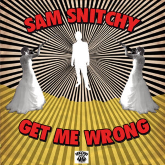 SNITCHY SAM - GET ME WRONG - CD image 1