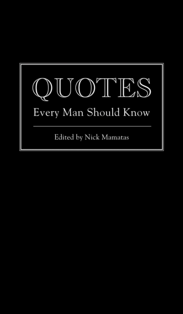 Quotes Every Man Should Know