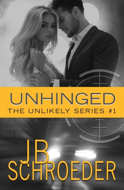 Unhinged: Heart Racing Romantic Suspense