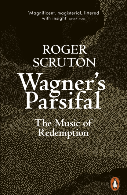 Wagner's Parsifal : The Music of Redemption