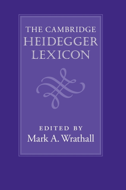 The Cambridge Heidegger Lexicon