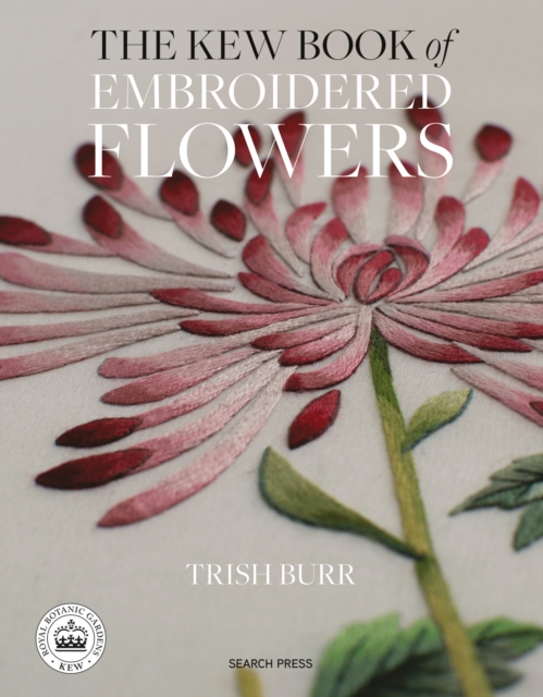 The Kew Book of Embroidered Flowers (Folder edition) : 11 Inspiring Projects with Reusable Iron-on Transfers