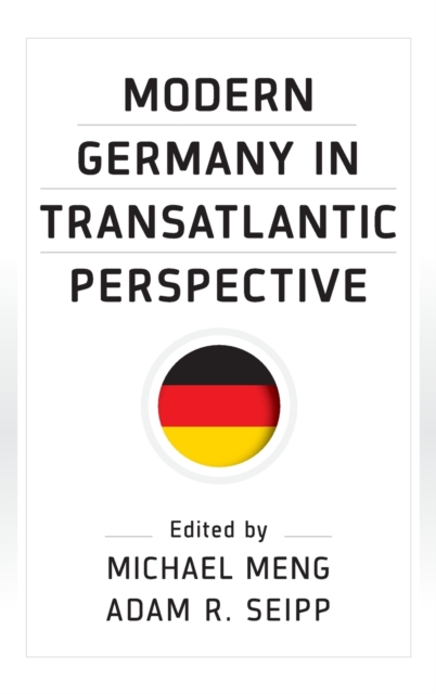 Modern Germany in Transatlantic Perspective