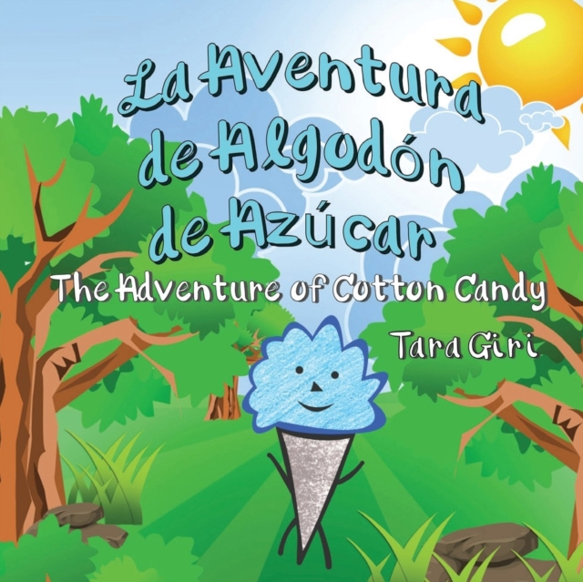 La Aventura de Algod?n de Az?car: The Adventure of Cotton Candy