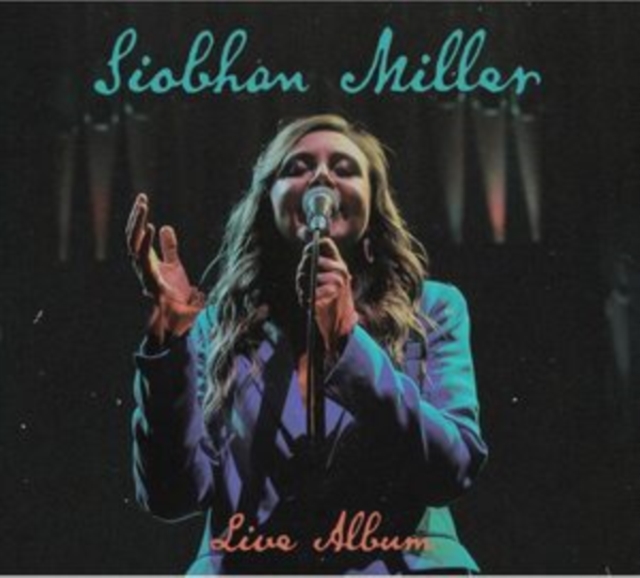 Siobhan Miller - Live Album - cd image 1