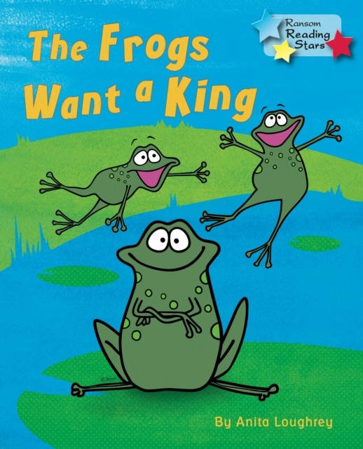 The Frogs Want a King