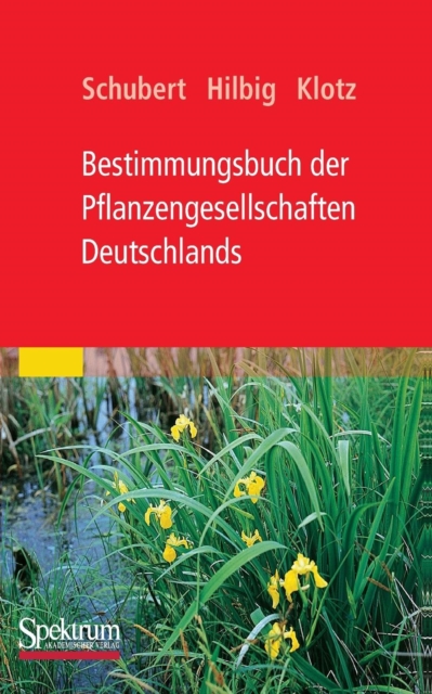 Bestimmungsbuch der Pflanzengesellschaften Deutschlands